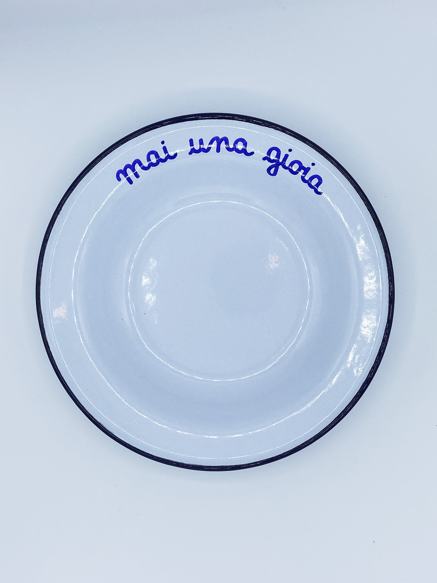 Piatto Smaltato - MAI UNA GIOIA